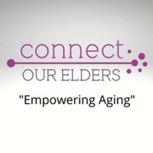 Connect Our Elders-"Empowering Aging"