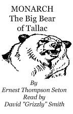 MONARCH: the Big Bear of Tallac, by Ernest Thompson Seton