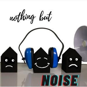 Nothing But Noise