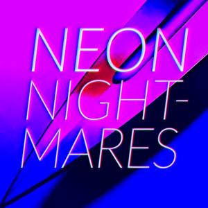 Neon Nightmares