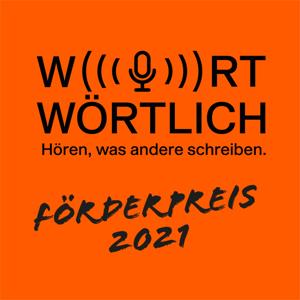 WORTWÖRTLICH. Hören, was andere schreiben.