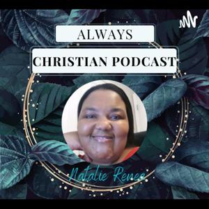 Always Christian Podcast