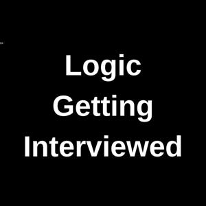 Logic Getting Interviewed