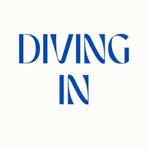 Diving in