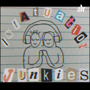 Infatuation Junkies