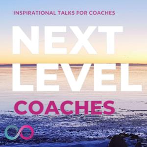 Next Level Coaches Podcast & Community