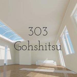 303 Gohshitsu