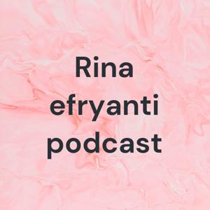 Rina efryanti podcast