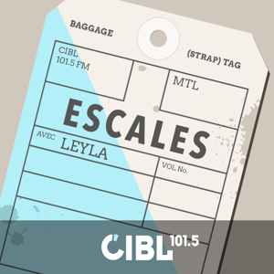 CIBL 101.5 FM : Escales