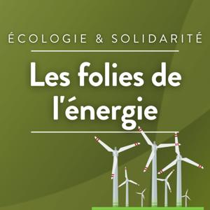 Les folies de l'énergie · RCF Cœur de Champagne
