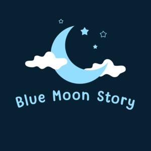 Blue Moon Story