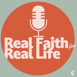 Real Faith for Real Life