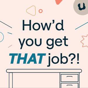 How'd You Get THAT Job?! by Understood.org, Eleni Matheou