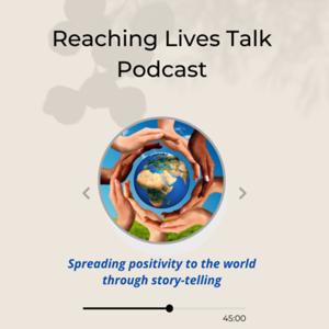 The Reaching Lives Talk