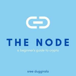 The Node: A Beginner's Guide to Crypto