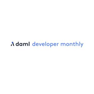 The Daml Developer Monthly