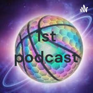 1st podcast