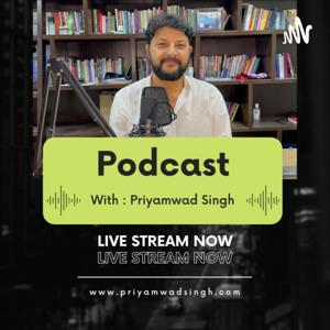 Priyamwad Singh Show