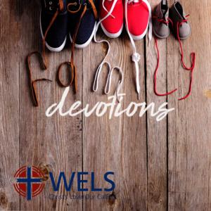 WELS Family Devotion by WELS