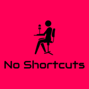 No Shortcuts