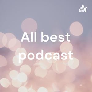 All best podcast