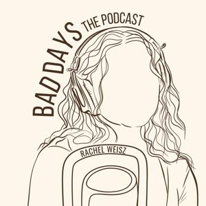 Bad Days The Podcast