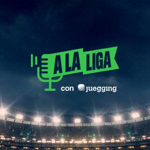 A LA LIGA CON JUEGGING