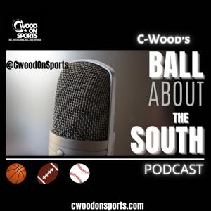 Ball About The South with CWood