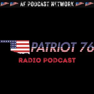 OkiePatriot76 Radio Podcast