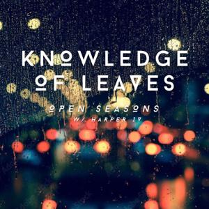 Knowledge Of Leaves (Open Seasons)