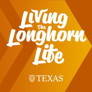 Living the Longhorn Life® Podcast