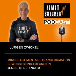 LIMITBRECHER - Der Podcast für Mindset- und mentale Transformation und Bewusstseins-Expansion