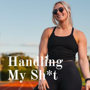 Handling My Sh*t