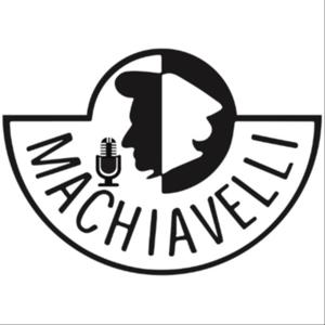 The Machiavelli Podcast