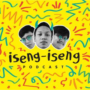 Iseng Iseng Podcast