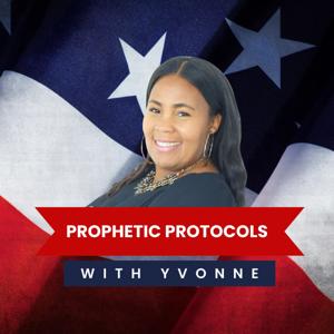 Prophetic Protocols with Yvonne Camper