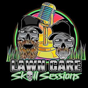 Lawn Care Skull Sessions with Ben and BJ by Ben Van Der Giessen & BJ Wallace