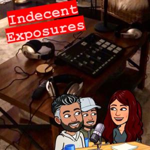 Indecent Exposures