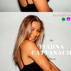 Tiahna Cattanach Podcast