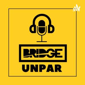 Bridge Unpar Podcast