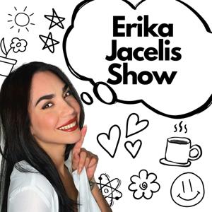 Erika Jacelis Show