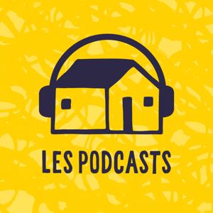 Les podcasts de la Ruche