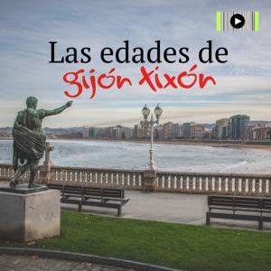 Las Edades de Gijón / Xixón