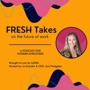 FRESH Takes on the future of work