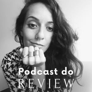 Podcast do Review com Bruna Miranda