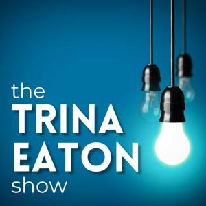 The Trina Eaton Show