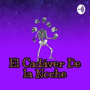 El Cadáver De La Noche- Con Óscar Páez