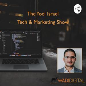 The Yoel Israel Tech & Marketing show