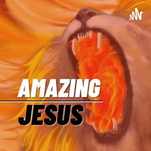 Amazing JESUS