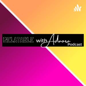 Relatable With Adaora